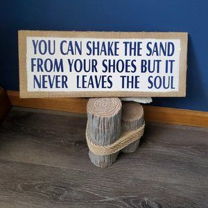 You Can Shake Sand From Shoes Burlap Look Sign